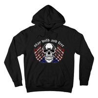 Stay Wild And Free | American Skull Flag Hoodie