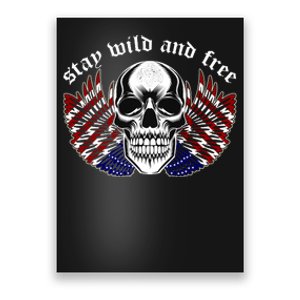 Stay Wild And Free | American Skull Flag Poster