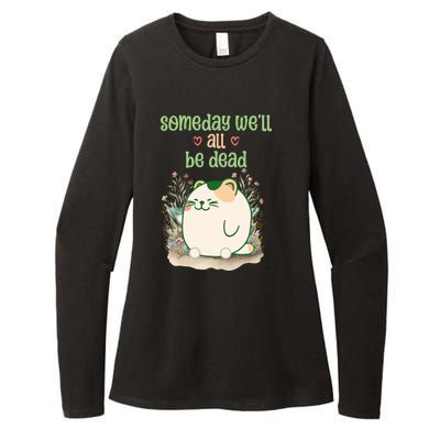 Someday Well All Be Dead Cool Retro Existential Dread Funny Womens CVC Long Sleeve Shirt