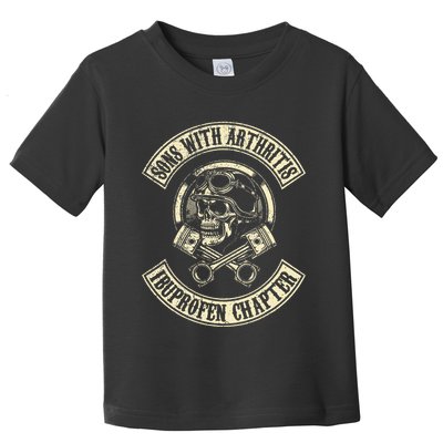 Sons With Arthritis Ibuprofen Chapter Funny Biker Skull Toddler T-Shirt