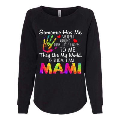 Someone Wrapped Around Their Little Fingers To Me They Are My World To Them Womens California Wash Sweatshirt