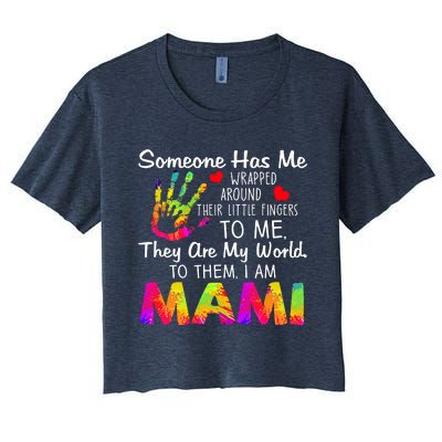 Someone Wrapped Around Their Little Fingers To Me They Are My World To Them Women's Crop Top Tee