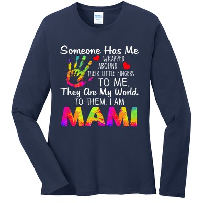 Someone Wrapped Around Their Little Fingers To Me They Are My World To Them Ladies Long Sleeve Shirt