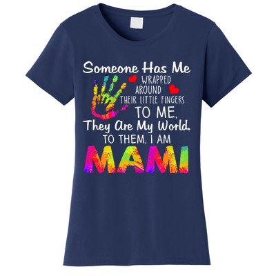 Someone Wrapped Around Their Little Fingers To Me They Are My World To Them Women's T-Shirt