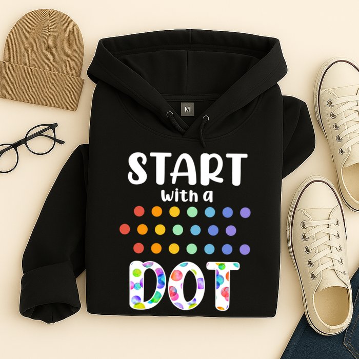 Start With A Dot Inernational Dot Day Hoodie