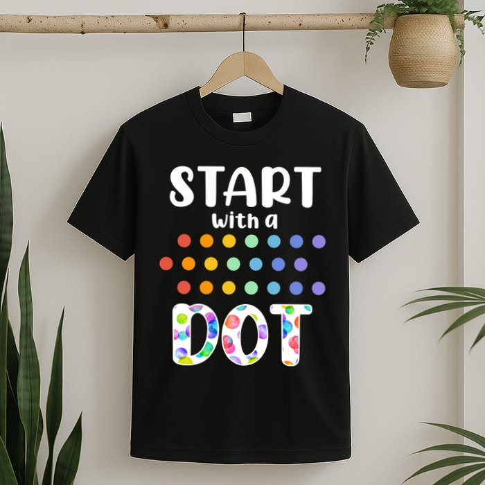 Start With A Dot Inernational Dot Day T-Shirt