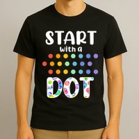 Start With A Dot Inernational Dot Day T-Shirt