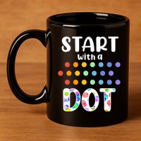 Start With A Dot Inernational Dot Day 11oz C Handle Ceramic Mug