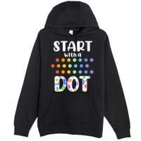 Start With A Dot Inernational Dot Day Premium Pullover Hoodie