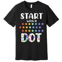 Start With A Dot Inernational Dot Day Premium T-Shirt