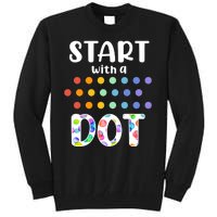 Start With A Dot Inernational Dot Day Tall Sweatshirt