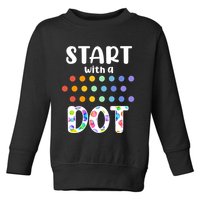Start With A Dot Inernational Dot Day Toddler Sweatshirt