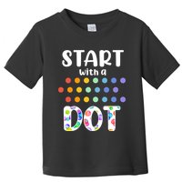Start With A Dot Inernational Dot Day Toddler T-Shirt