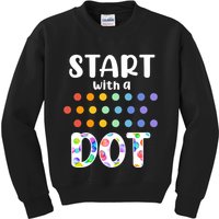 Start With A Dot Inernational Dot Day Kids Sweatshirt