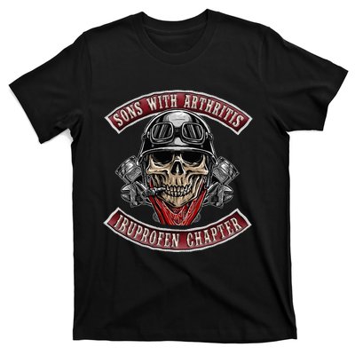 Sons With Arthritis Ibuprofen Chapter Funny Biker Skull Gift  T-Shirt