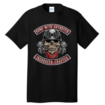 Sons With Arthritis Ibuprofen Chapter Funny Biker Skull Gift  Tall T-Shirt