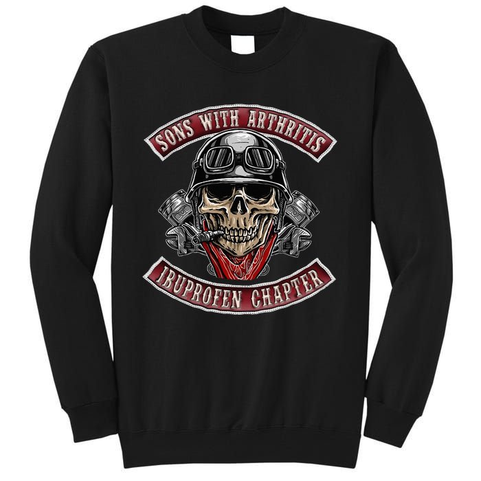 Sons With Arthritis Ibuprofen Chapter Funny Biker Skull Gift  Tall Sweatshirt