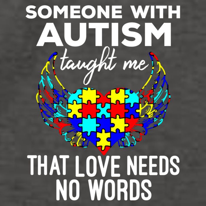 Someone With Autism Taught Me That Love Needs No Words Gift Vector Backpack