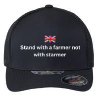 Stand With A Farmer Not With Starmer Flexfit Unipanel Trucker Cap