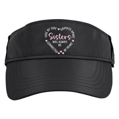 Sisters Will Always Be Connected By Heart Sister Sibling Adult Drive Performance Visor