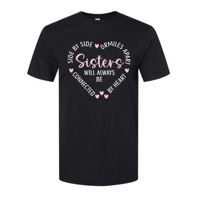 Sisters Will Always Be Connected By Heart Sister Sibling Softstyle® CVC T-Shirt