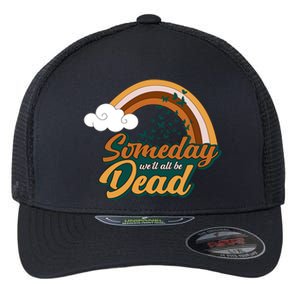 Someday We'll All Be Dead Retro Rainbow Flexfit Unipanel Trucker Cap