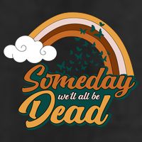 Someday We'll All Be Dead Retro Rainbow Adult Drive Performance Visor