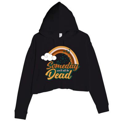 Someday We'll All Be Dead Retro Rainbow Crop Fleece Hoodie