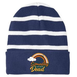 Someday We'll All Be Dead Retro Rainbow Striped Beanie with Solid Band