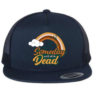 Someday We'll All Be Dead Retro Rainbow Flat Bill Trucker Hat