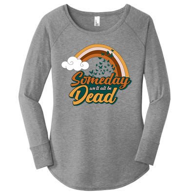 Someday We'll All Be Dead Retro Rainbow Women's Perfect Tri Tunic Long Sleeve Shirt