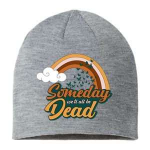 Someday We'll All Be Dead Retro Rainbow Sustainable Beanie