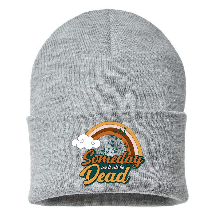 Someday We'll All Be Dead Retro Rainbow Sustainable Knit Beanie