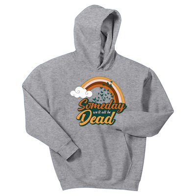 Someday We'll All Be Dead Retro Rainbow Kids Hoodie