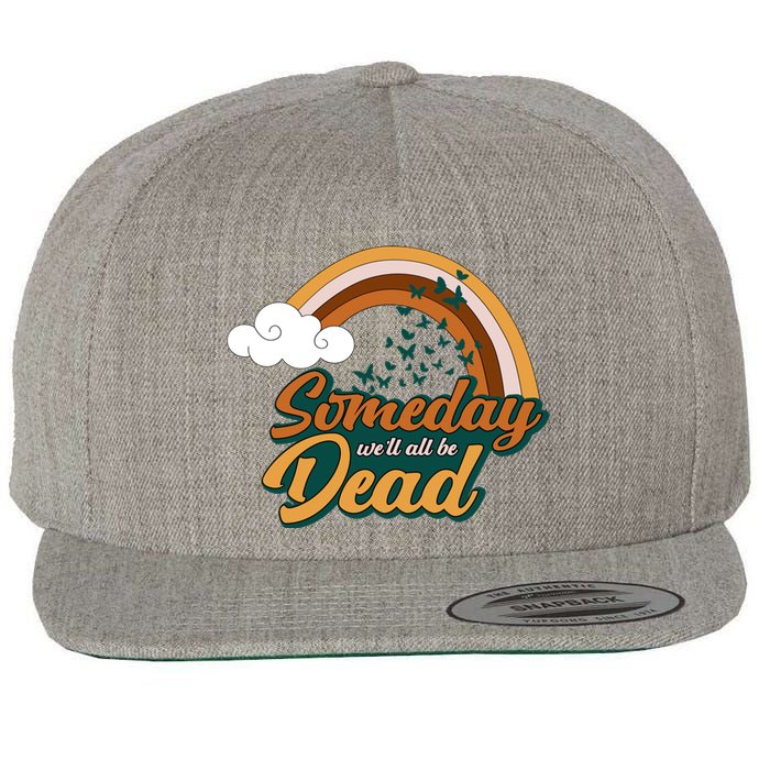 Someday We'll All Be Dead Retro Rainbow Wool Snapback Cap