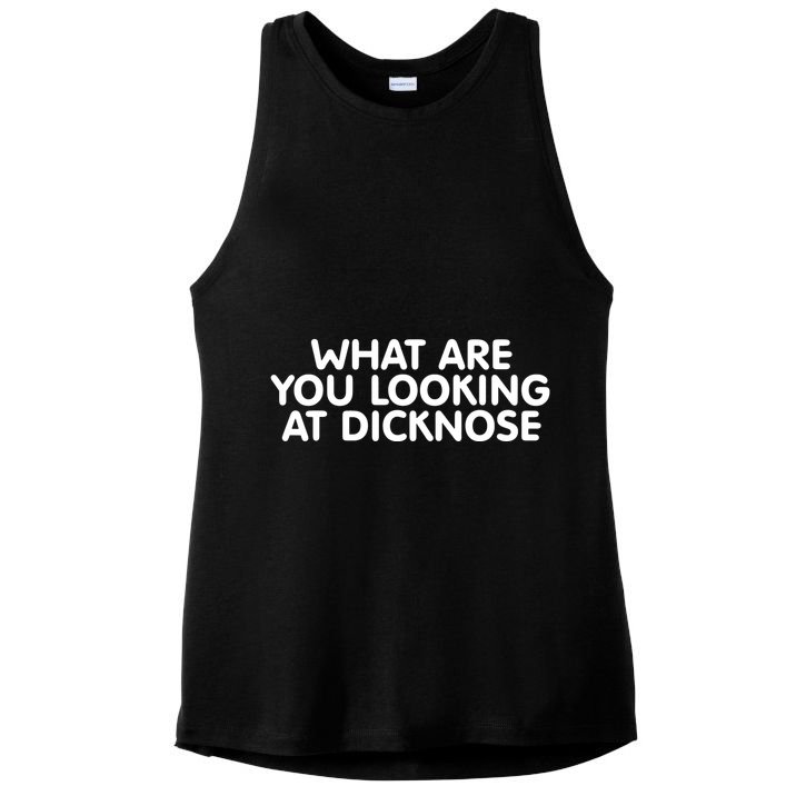 Saying What Are You Looking At Dicknose Ladies PosiCharge Tri-Blend Wicking Tank