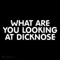 Saying What Are You Looking At Dicknose Bucket Hat
