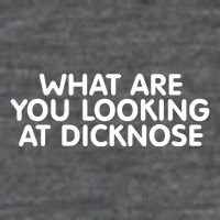 Saying What Are You Looking At Dicknose Sustainable Beanie