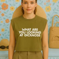 Saying What Are You Looking At Dicknose Garment-Dyed Women's Muscle Tee