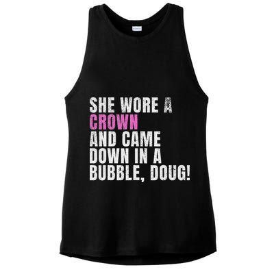 She Wore A Crown And Came Down In A Bubble Doug! Women Ladies PosiCharge Tri-Blend Wicking Tank
