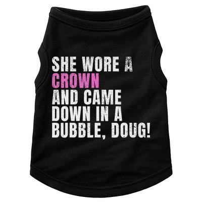 She Wore A Crown And Came Down In A Bubble Doug! Women Doggie Tank