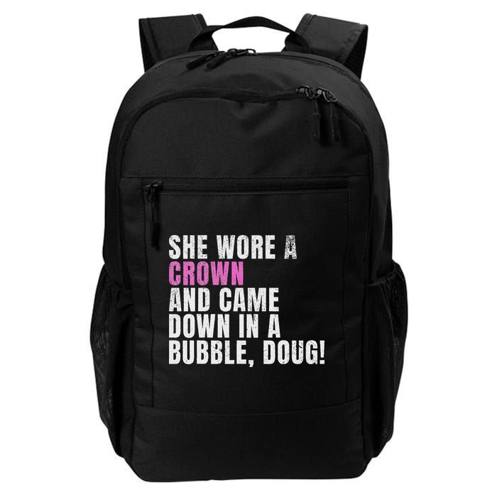 She Wore A Crown And Came Down In A Bubble Doug! Women Backpack