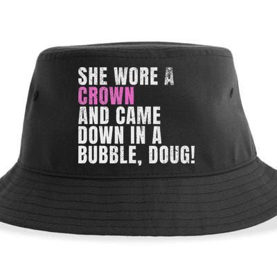 She Wore A Crown And Came Down In A Bubble Doug! Women Sustainable Bucket Hat