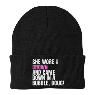 She Wore A Crown And Came Down In A Bubble Doug! Women Beanie