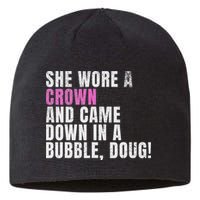 She Wore A Crown And Came Down In A Bubble Doug! Women Sustainable Beanie