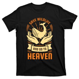 Safe Wildlife And Go To Heaven T-Shirt