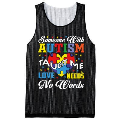 Someone With Autism Taugh Me Love Needs No Word Autism Awareness Month Mesh Reversible Basketball Jersey Tank
