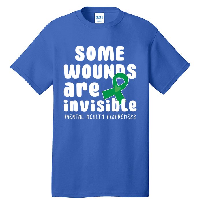 Some Wounds Are Invisible Tal Health Awareness Month May Cute Gift Tall T-Shirt