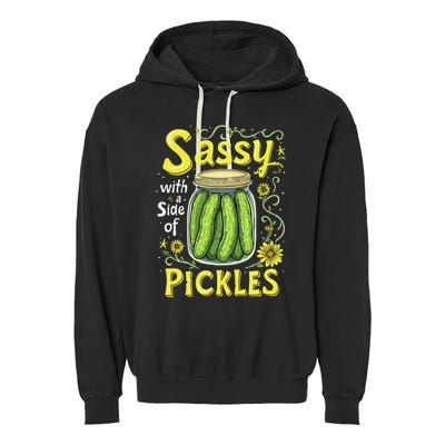 Sassy With A Side Of Pickles Trendy Pickle Garment-Dyed Fleece Hoodie