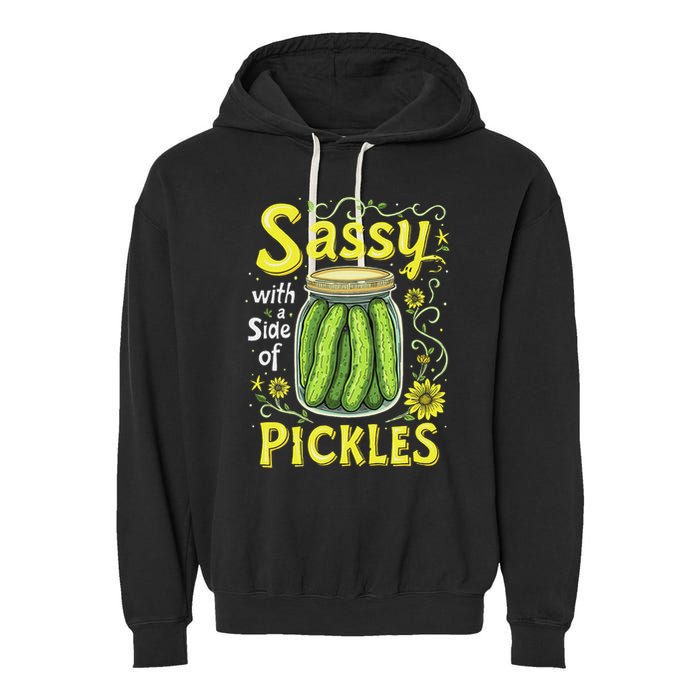 Sassy With A Side Of Pickles Trendy Pickle Garment-Dyed Fleece Hoodie